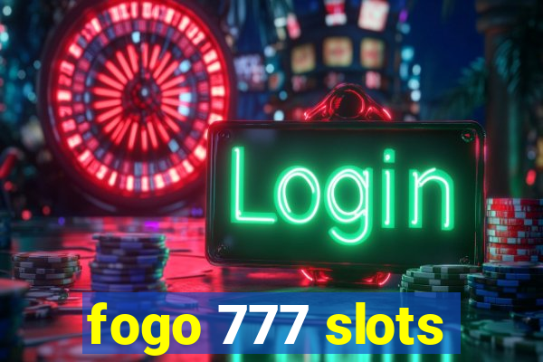 fogo 777 slots